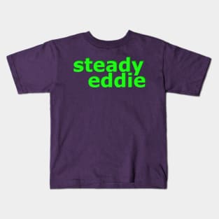 Steady Eddie No 3 Kids T-Shirt